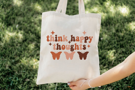 Summer Tote Bag, Reusable Tote Bag, Grocery Tote Bag, Gift Tote, Gift Bag, Summer Gift Idea, Positive Tote, Think Happy Thoughts